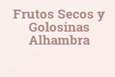 Frutos Secos y Golosinas Alhambra