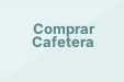 Comprar Cafetera