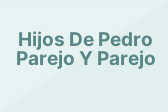 Hijos De Pedro Parejo Y Parejo