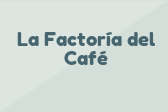 La Factoría del Café