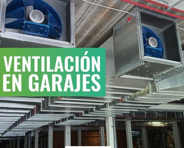 Ventilación en garajes. Proyectos de ventilación industrial en naves industriales, garajes, sótanos, etc.