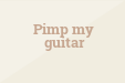 Pimp my guitar