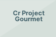 Cr Project Gourmet