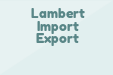 Lambert Import Export