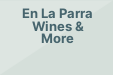 En La Parra Wines & More
