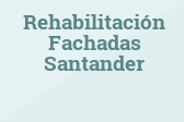 Rehabilitación Fachadas Santander