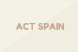 ACT SPAIN