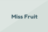 Miss Fruit