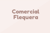 Comercial Flequera