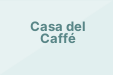 Casa del Caffé