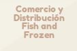 Comercio y Distribución Fish and Frozen