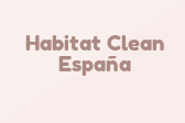 Habitat Clean España