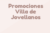 Promociones Villa de Jovellanos