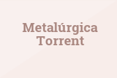 Metalúrgica Torrent