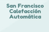 San Francisco Calefacción Automática