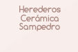 Herederos Cerámica Sampedro
