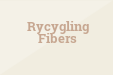 Rycygling Fibers