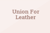 Union For Leather