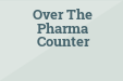 Over The Pharma Counter