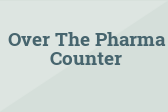 Over The Pharma Counter