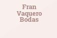 Fran Vaquero Bodas